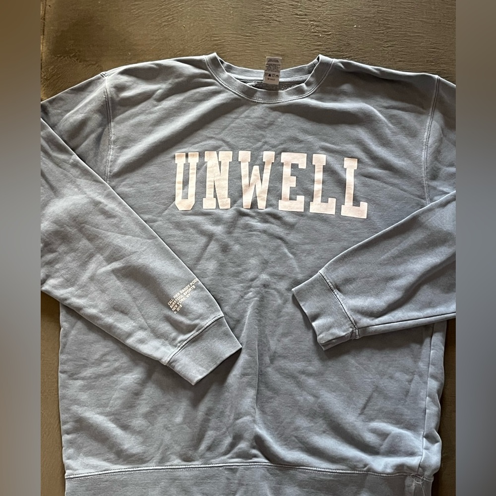 Unwell Sweatshirt